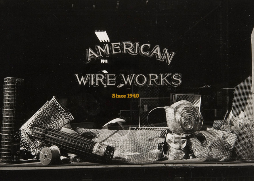 American Wire Works storefront with signage displaying ‘Since 1940’, showcasing the company’s long-standing history in industrial wire products